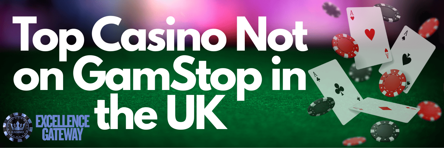 Exploring Casinos Not Registered on Gamstop 620497594