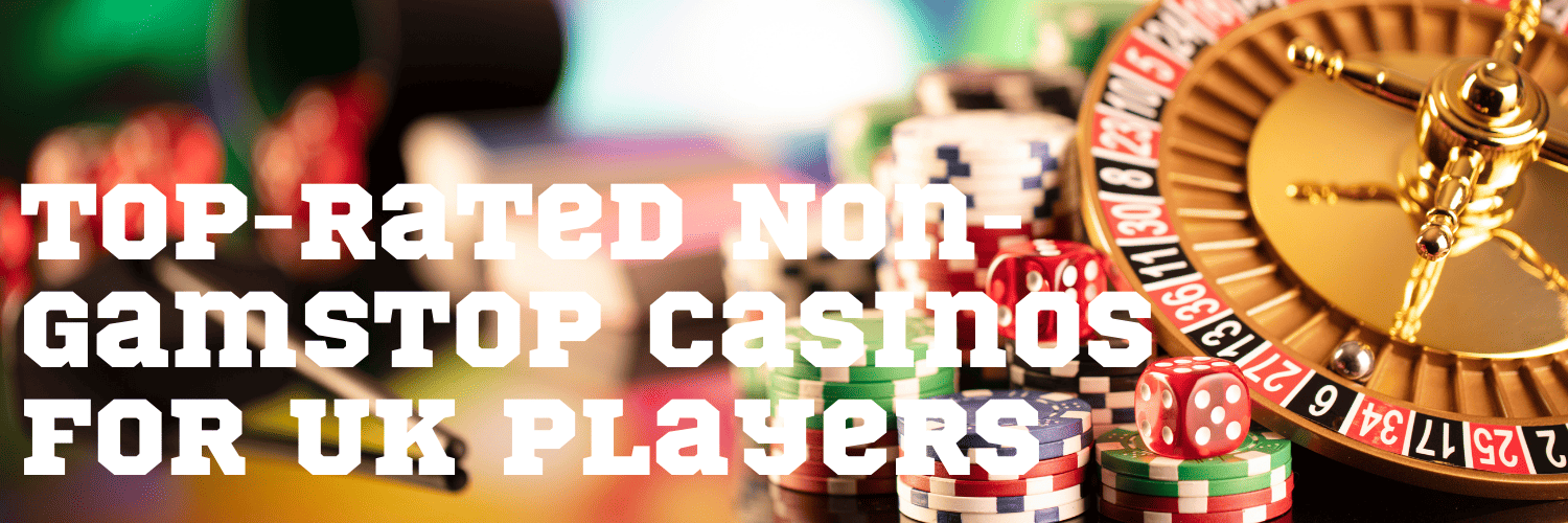 Discovering Non-Gamstop Casinos The Alternatives You Need